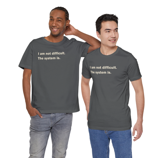 Difficulty, Systemic Tee